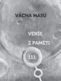 Verš z paměti, Vácha Masů